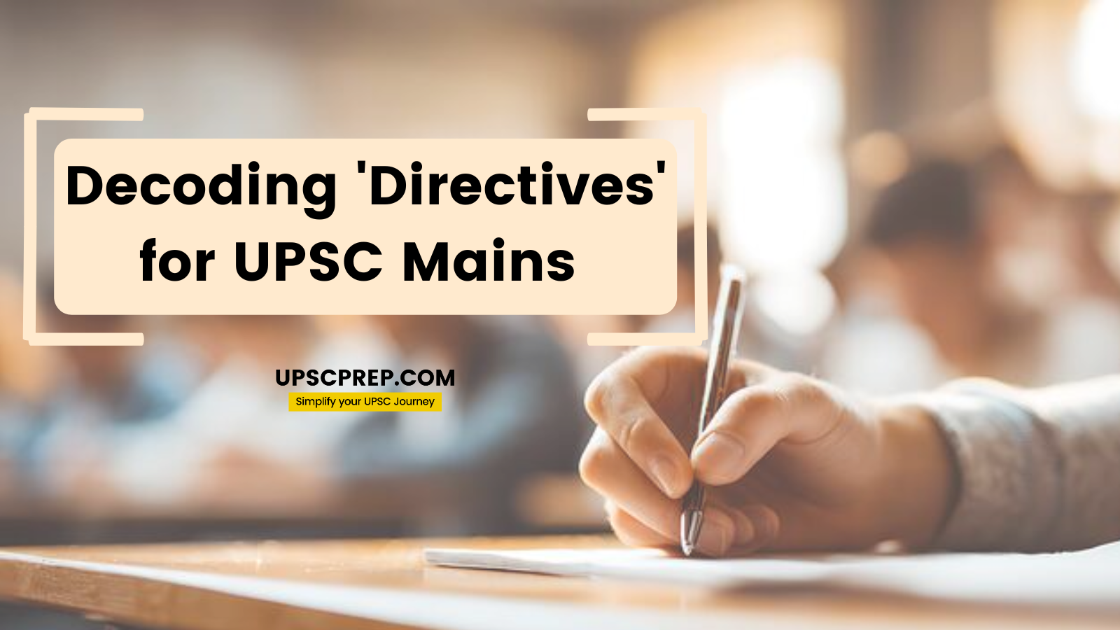 Decoding 'Directives' for UPSC Mains Answer Writing